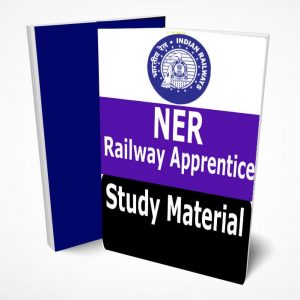 NER Apprentice Study Material Book Notes Pdf,