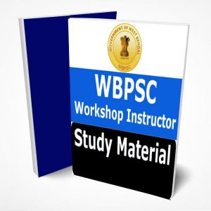 WBPSC Workshop Instructor Study Material Notes -Buy Online Full Syllabus Text Book
