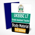 UKSSSC LT Grade Assistant Teacher Study Material